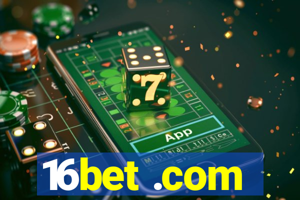 16bet .com